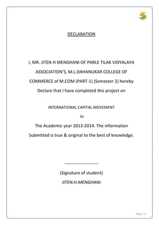 Page | 2
DECLARATION
I, MR. JITEN H MENGHANI OF PARLE TILAK VIDYALAYA
ASSOCIATION’S, M.L.DAHANUKAR COLLEGE OF
COMMERCE of ...