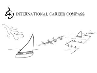 INTERNATIONAL CAREER COMPASS
 
