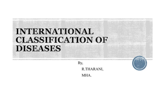 International classification of diseases | PPT