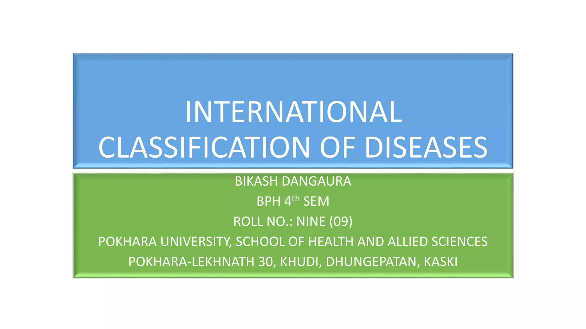 International classification of diseases | PPT