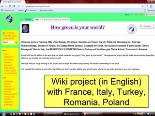 Wiki project (in English) with France, Italy, Turkey, Romania, Poland 