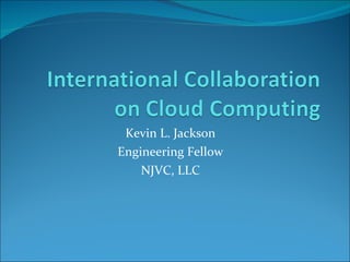 Kevin L. Jackson Engineering Fellow NJVC, LLC 