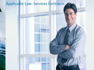 Applicable Law: Services Contracts
 