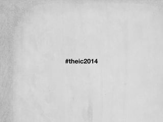 #theic2014
 