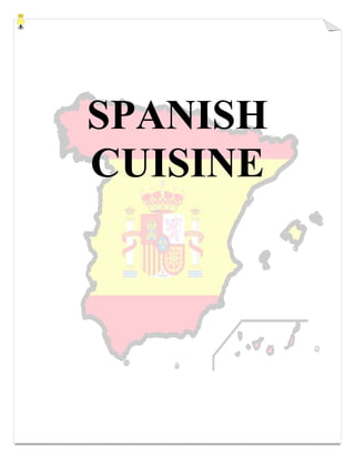 SPANISH
CUISINE
 