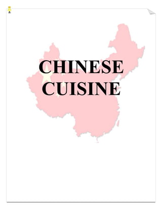 CHINESE
CUISINE
 