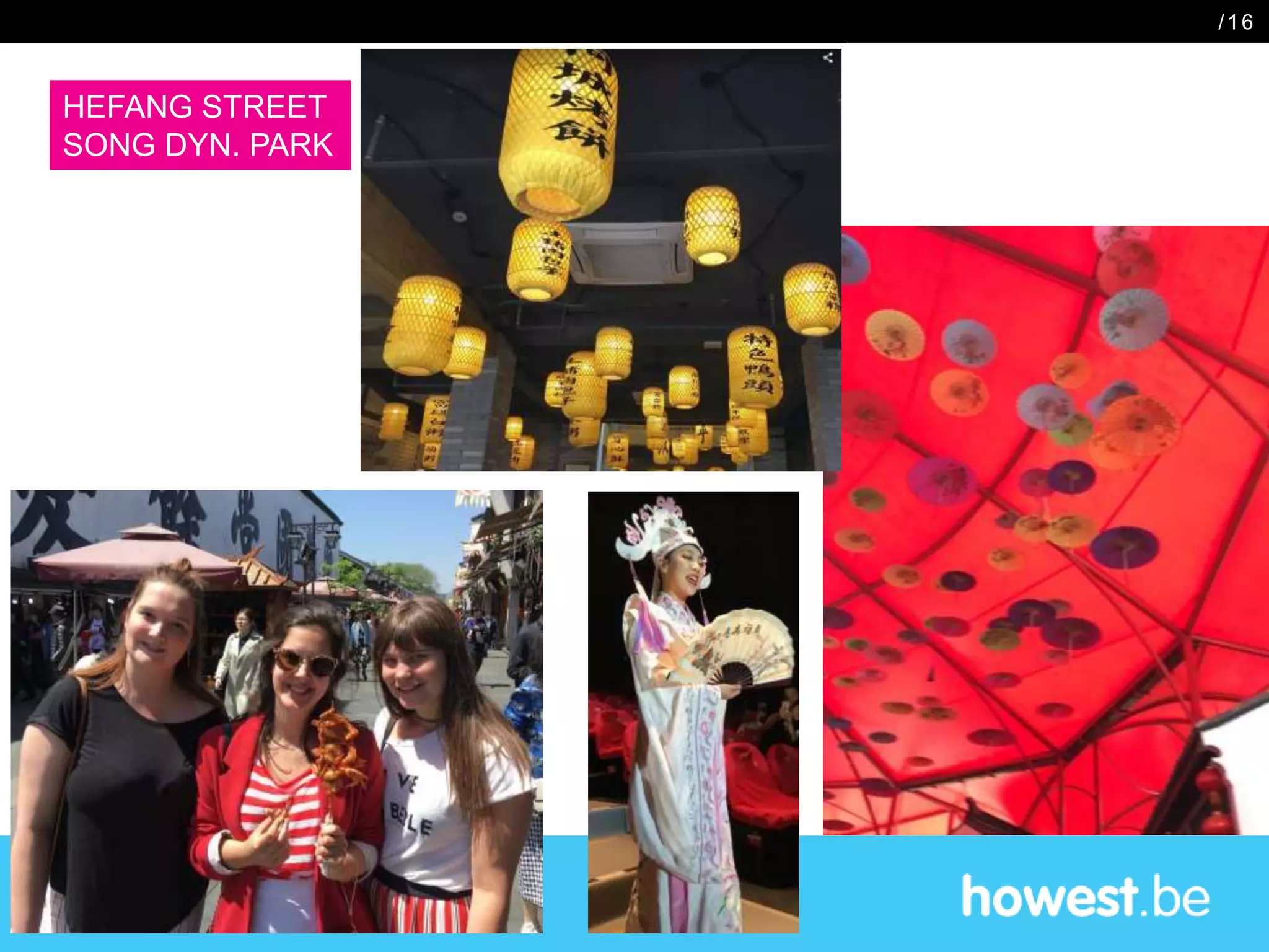 HEFANG STREET
SONG DYN. PARK
/16
 