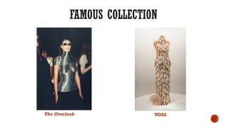 FAMOUS COLLECTION
The Overlook VOSS
 