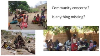 Community concerns?
Is anything missing?
 