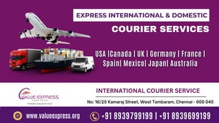 INTERNATIONAL COURIER SERVICE
No: 16/25 Kamaraj Street, West Tambaram, Chennai - 600 045
+91 8939799199 | +91 8939699199
w...