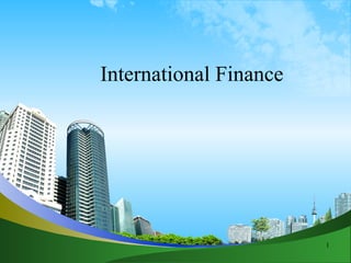 International Finance  