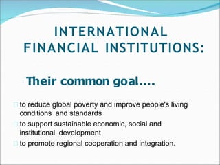 Internationalfinancialinstitutions