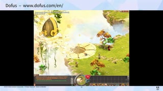 © 2013 Adobe Systems Incorporated. All Rights Reserved. Adobe Confidential.
Dofus – www.dofus.com/en/
12
 