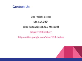 Contact Us
One Freight Broker
616.551.3061
6310 Fulton Street,Ada, MI 49301
https://1fr8.broker/
https://sites.google.com/view/1fr8-broker
 