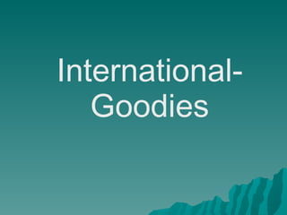 International-Goodies 