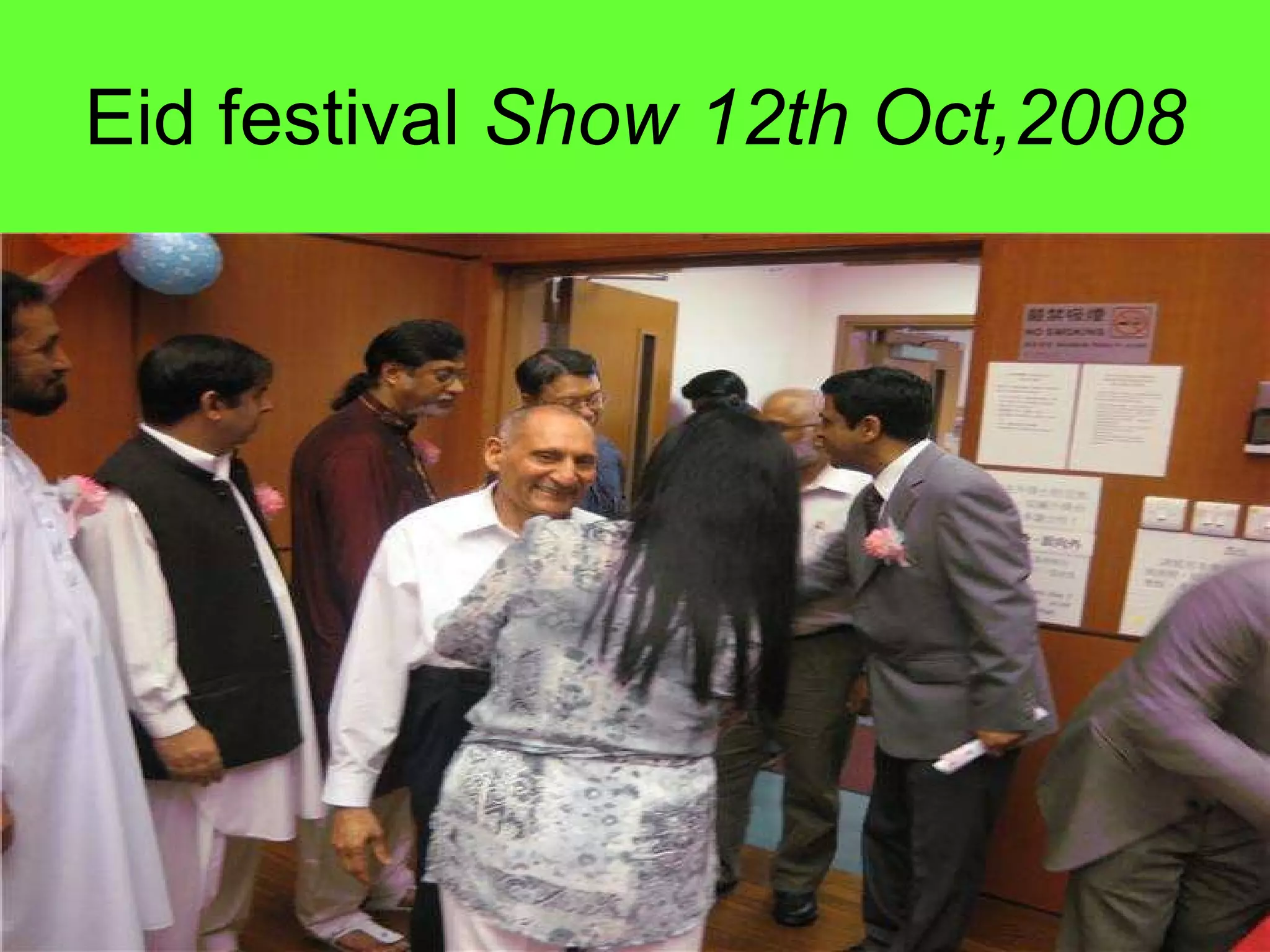 Eid festival  Show 12th Oct,2008   