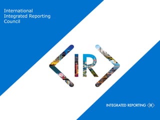 International
Integrated Reporting
Council
 