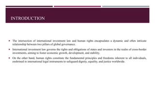 INTERNATIONAL INVESTMENT LAW AND HUMAN RIGHTS (1).pptx
