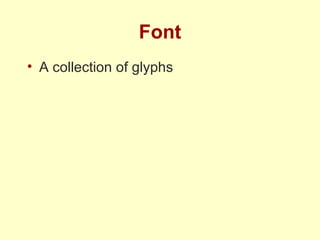 Font A collection of glyphs 
