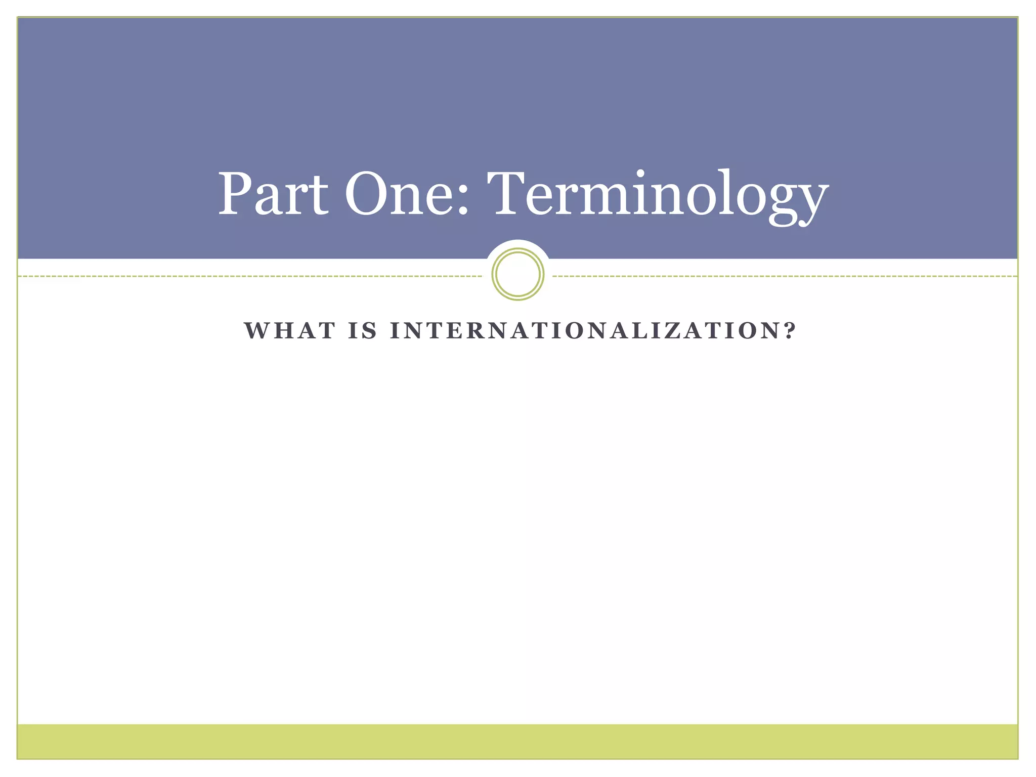 What is Internationalization?Part One: Terminology