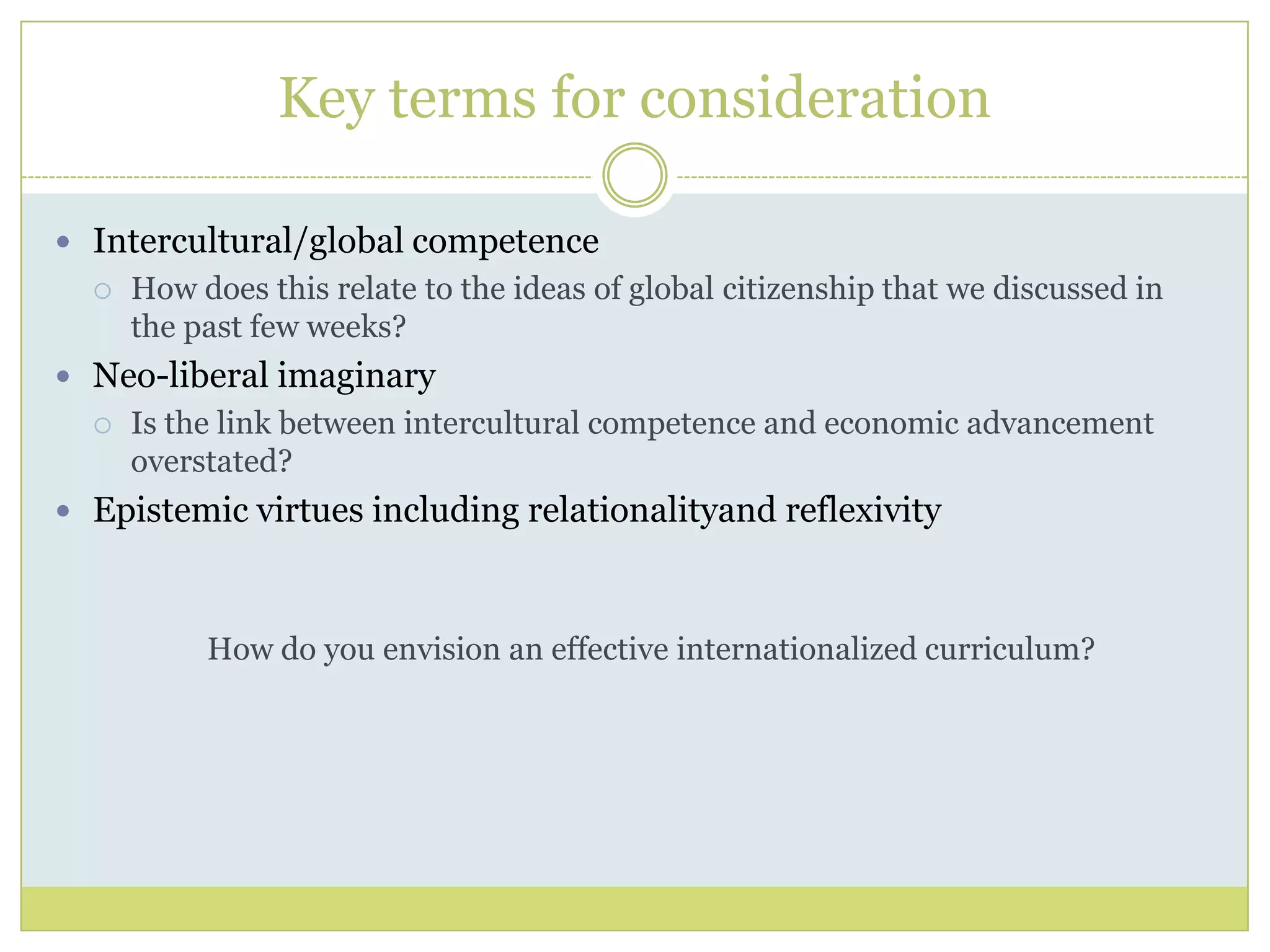 Key terms for considerationIntercultural/global competence