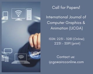International Journal of Computer Graphics & Animation (IJCGA)