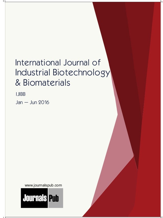 International Journal of Industrial Biotechnology and Biomaterials vo…