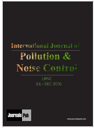 IJPNC
JUL–DEC 2016
www.journalspub.com
Mechanical Engineering
Electronics and Telecommunication Chemical Engineering
Architecture
Office No-4, 1 Floor, CSC, Pocket-E,
Mayur Vihar, Phase-2, New Delhi-110091, India
E-mail: info@journalspub.com
¬ International Journal of Thermal Energy and
Applications
¬ International Journal of Production Engineering
¬ International Journal of Industrial Engineering
and Design
¬ International Journal of Manufacturing and
Materials Processing
¬ International Journal of Mechanical Handling and
Automation
« International Journal of Radio Frequency Design
« International Journal of VLSI Design and Technology
« International Journal of Embedded Systems and Emerging
Technologies
« International Journal of Digital Electronics
« International Journal of Digital Communication and Analog
Signals
« International Journal of Housing and Human Settlement
Planning
« International Journal of Architecture and Infrastructure
Planning
« International Journal of Rural and Regional Planning
Development
« International Journal of Town Planning and Management
Applied Mechanics
5 more...
1 more...
2 more...
2 more...
5 more...
Computer Science and Engineering
« International Journal of Wireless Network Security
« International Journal of Algorithms Design and Analysis
« International Journal of Mobile Computing Devices
« International Journal of Software Computing and Testing
« International Journal of Data Structures and Algorithms
Nanotechnology
« International Journal of Applied Nanotechnology
« International Journal of Nanomaterials and Nanostructures
« International Journals of Nanobiotechnology
« International Journal of Solid State Materials
« International Journal of Optical Sciences
Physics
« International Journal of Renewable Energy and its
Commercialization
« International Journal of Environmental Chemistry
« International Journal of Agrochemistry
« International Journal of Prevention and Control of Industrial
Pollution
Civil Engineering
« International Journal of Water Resources Engineering
« International Journal of Concrete Technology
« International Journal of Structural Engineering and Analysis
« International Journal of Construction Engineering and
Planning
Electrical Engineering
« International Journal of Analog Integrated Circuits
« International Journal of Automatic Control System
« International Journal of Electrical Machines & Drives
« International Journal of Electrical Communication
Engineering
« International Journal of Integrated Electronics Systems and
Circuits
Material Sciences and Engineering
« International Journal of Energetic Materials
« International Journal of Bionics and Bio-Materials
« International Journal of Ceramics and Ceramic Technology
« International Journal of Bio-Materials and Biomedical
Engineering
Chemistry
« International Journal of Photochemistry
« International Journal of Analytical and Applied Chemistry
« International Journal of Green Chemistry
« International Journal of Chemical and Molecular
Engineering
« International Journal of Electro Mechanics and
Mechanical Behaviour
« International Journal of Machine Design and
Manufacturing
« International Journal of Mechanical Dynamics
and Analysis
« International Journal of Fracture and damage
Mechanics
« International Journal of Structural Mechanics
and Finite Elements
5 more...
4 more...
3 more...
Biotechnology
« International Journal of Industrial Biotechnology and
Biomaterials
« International Journal of Plant Biotechnology
« International Journal of Molecular Biotechnology
« International Journal of Biochemistry and Biomolecules
« International Journal of Animal Biotechnology and
Applications
3 more...
Nursing
« International Journal of Immunological Nursing
« International Journal of Cardiovascular Nursing
« International Journal of Neurological Nursing
« International Journal of Orthopedic Nursing
« International Journal of Oncological Nursing
5 more... 4 more...
Subm
it
Your A
rticle2017
 