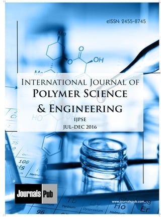 plymer
Mechanical Engineering
Chemical Engineering
Architecture
Applied Mechanics
5 more...
1 more...
2 more...
2 more...
5 more...
Computer Science and Engineering
Nanotechnology
« International Journal of Solid State Materials
« International Journal of Optical Sciences
Physics
Civil Engineering
Electrical Engineering
Material Sciences and Engineering
Chemistry
5 more...
4 more...
3 more...
Biotechnology
3 more...
Nursing
« International Journal of Immunological Nursing
« International Journal of Cardiovascular Nursing
« International Journal of Neurological Nursing
« International Journal of Orthopedic Nursing
« International Journal of Oncological Nursing
5 more... 4 more...
Subm
it
Your A
rticle2017
www.journalspub.com
International Journal of
JUL–DEC 2016
eISSN: 2455-8745
IJPSE
 