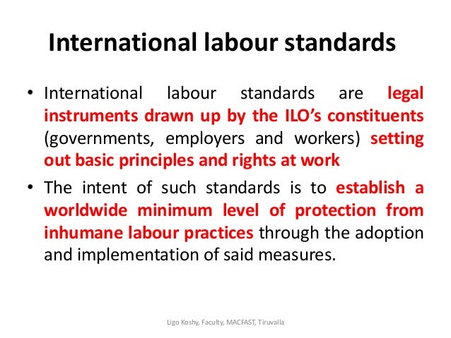International Labour Organization Standards International labour organisation and international labour standards