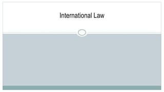 International Law
 