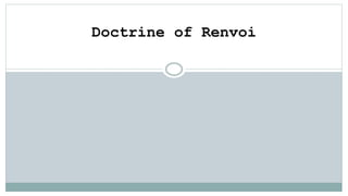 Doctrine of Renvoi
 