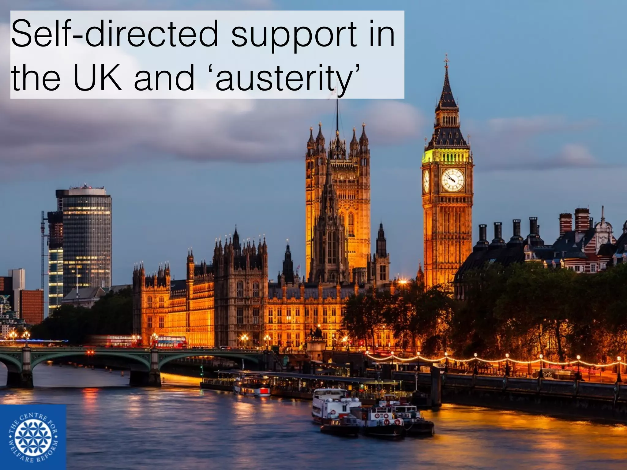 Self-directed support in 
the UK and ‘austerity’ 
 