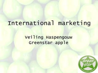 International marketing Veiling Haspengouw Greenstar apple 