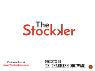 30
Visit us online at
www.TheStockker.com
 