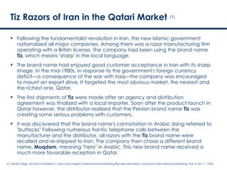 Tiz Razors of Iran in the Qatari Market (1)

   Following the fundamentalist revolution in Iran, the new Islamic governme...