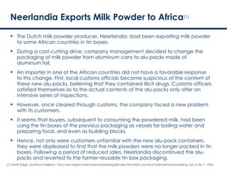 Neerlandia Exports Milk Powder to Africa(1)

   The Dutch milk powder producer, Neerlandia, bad been exporting milk powde...