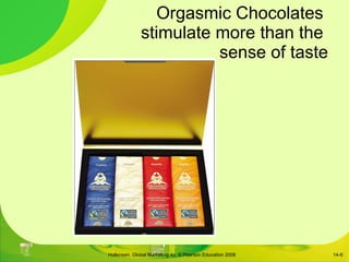 Orgasmic Chocolates  stimulate more than the  sense of taste 14- 