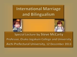 International Marriage and Bilingualism - with Fun Quiz answers