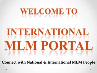 Connect with National & International MLM People
 