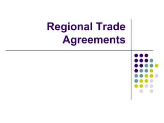 Regional Trade
Agreements

 
