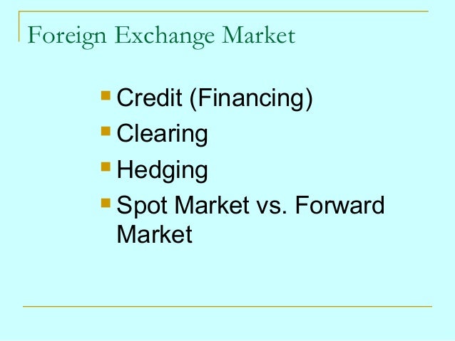 Foreign exchange spot market