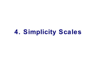 4. Simplicity Scales 