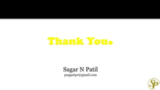 Sagar N Patil
psagaripr@gmail.com
 