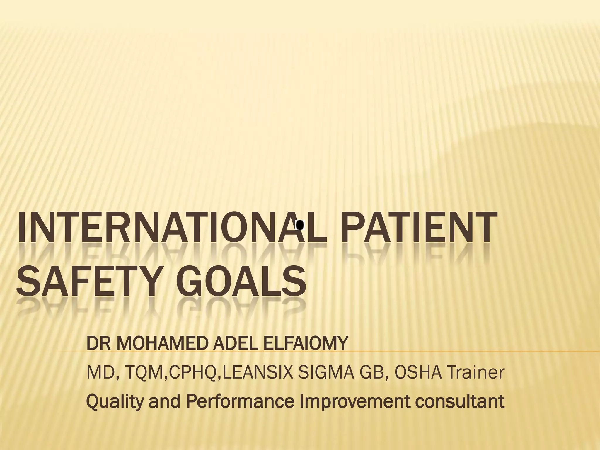 International patient safety goals PPT