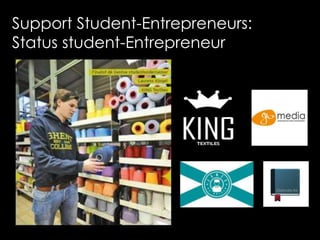 Support Student-Entrepreneurs:
Status student-Entrepreneur
 