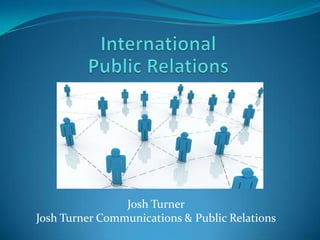 Josh Turner
Josh Turner Communications & Public Relations
 