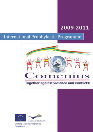 2009-2011
International Prophylactic Programme




                                 1|P age
 