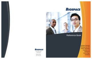 Reference Book



                                        Biospace Overview
                                        Message from CEO
                                    InBody Technology
                                           Customers List
518-10 Dogok 2-dong,
 Gangnam-gu Seoul                             Testimonial
   135-854 Korea
                                            Clinical Paper
 822-501-3939 Tel.
 822-578-2716 fax                              Certificate
 www.e-inbody.com
 