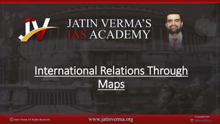 International Relations Through
Maps
 